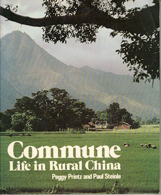 Stock ID #39075 Commune. Life in Rural China. PEGGY AND PAUL STEINLE PRINTZ.