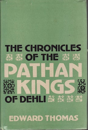 Stock ID #41135 The Chronicles of the Pathan Kings of Delhi. With supplement of the revenue...