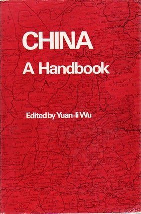 Stock ID #41213 China. A Handbook. YUAN-LI WU