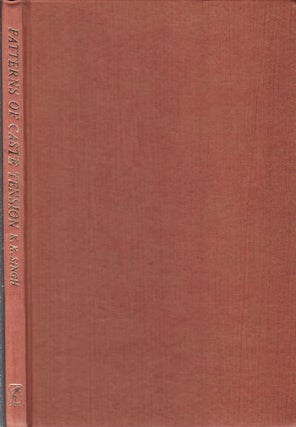 Stock ID #41511 Patterns of Caste Tension. A Study of Intercaste Tension and Conflict. K. K SINGH