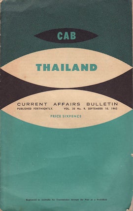 Stock ID #4152 Thailand. Current Affairs Bulletin. Vol 30, No. 9, September 10, 1962. J. L. J....
