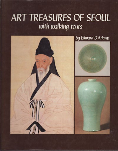 Stock ID #42161 Art Treasures of Seoul with walking tours. EDWARD B. ADAMS.