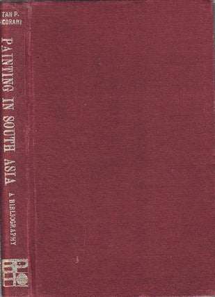 Stock ID #42897 Painting in South Asia - A Bibliography. R. P HINGORANI