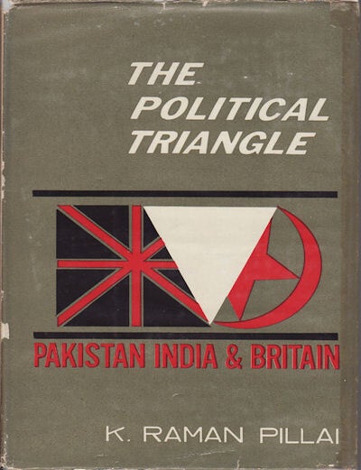 Stock ID #43495 The Political Triangle. Pakistan, India & Britain. K. RAMAN PILLAI.