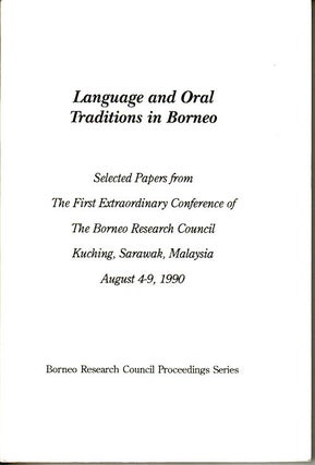 Stock ID #43632 Language and Oral Traditions in Borneo. Selected Papers from The First...
