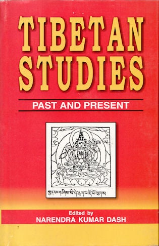 Stock ID #43936 Tibetan Studies. Past & Present. NARENDRA KUMAR DASH.