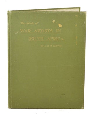 Stock ID #44101 The Work of War Artists in South Africa. The Art Annual, 1900. A. C. R. CARTER