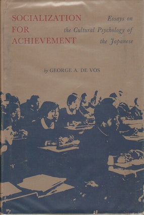 Stock ID #4512 Socialization for Achievement. Essays on the Cultural Psychology of the Japanese....