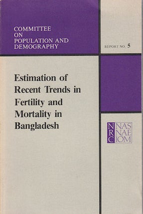 Stock ID #45680 Estimation of Recent Trends in Fertility and Mortality in Bangladesh. COMMITTEE...