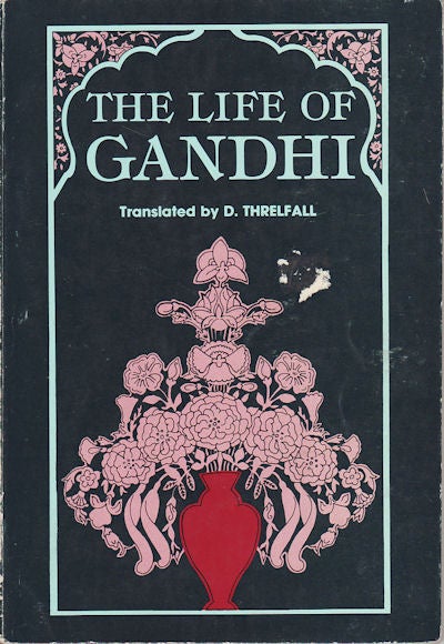 Stock ID #47258 The Life of Gandhi. D. THRELFALL.