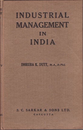 Stock ID #47414 Industrial Management in India. A study of management in Indian industries....