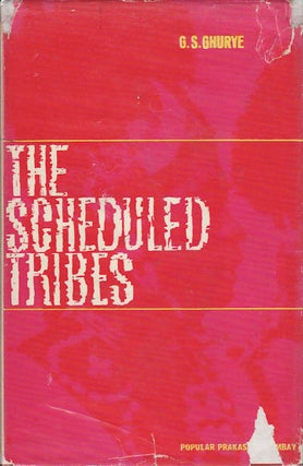 Stock ID #47422 The Scheduled Tribes. G. S GHURYE