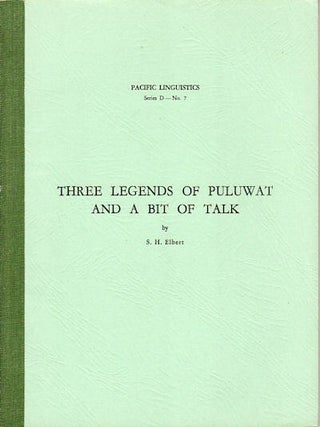 Stock ID #48469 Three Legends of Puluwat and a Bit of Talk. S. H ELBERT