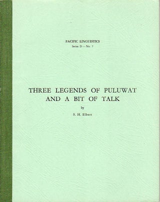 Stock ID #48469 Three Legends of Puluwat and a Bit of Talk. S. H ELBERT