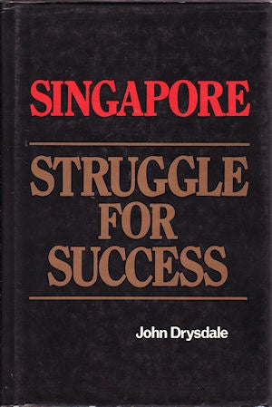 Stock ID #4906 Singapore. Struggle For Success. JOHN DRYSDALE.