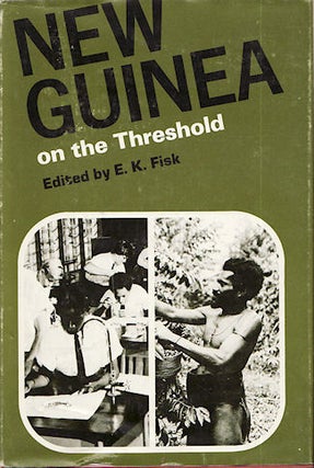 Stock ID #49303 New Guinea on the Threshold. Aspects of Social, Political and Economic...