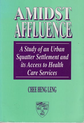 Stock ID #49409 Amidst Affluence. A Study of an Urban Squatter Settlement and its Access to...