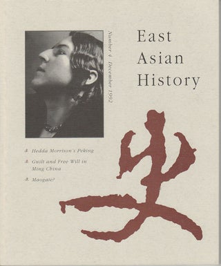Stock ID #49614 East Asian History. Number 4. December 1992. GEREMIE R. BARME