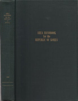 Stock ID #52317 Area Handbook for the Republic of Korea. KENNETH G. CLARE
