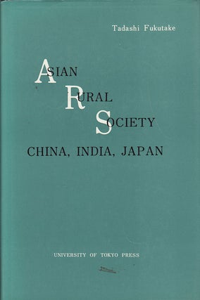 Stock ID #52565 Asian Rural Society. China, India, Japan. TADASHI FUKUTAKE