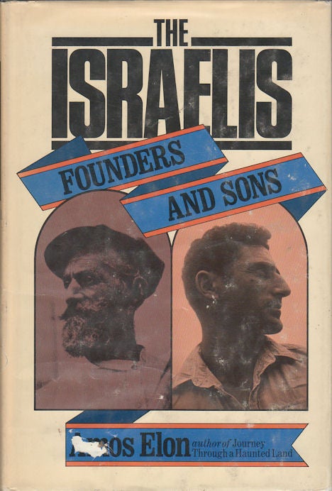 Stock ID #53746 The Israelis. Founders and Sons. AMOS ELON.