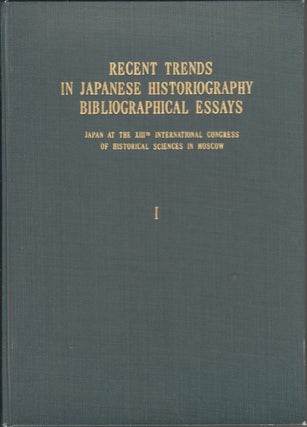 Stock ID #54557 Recent Trends in Japanese Historiography Bibliographical Essays. Japan at the...