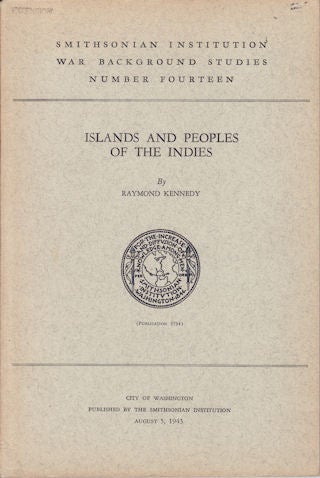 Stock ID #55200 Islands and Peoples of the Indies. RAYMOND KENNEDY.