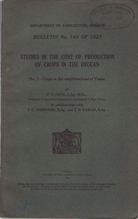 Stock ID #56882 Studies in the Cost of Production of Crops in the Deccan. P. C. PATIL