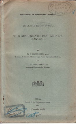 Stock ID #56888 The Groundnut Bug and its Control. R. S. AND V. G. DESHPANDE KASARGODE