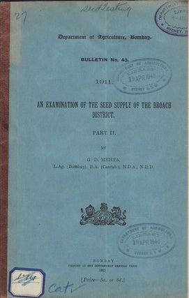 Stock ID #56960 An Examination of the Seed Supply of the Broach District. Part II. G. D. MEHTA