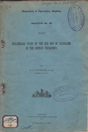 Stock ID #56963 Preliminary Study of the Red Rot of Sugarcane in the Bombay Presidency. G. S....