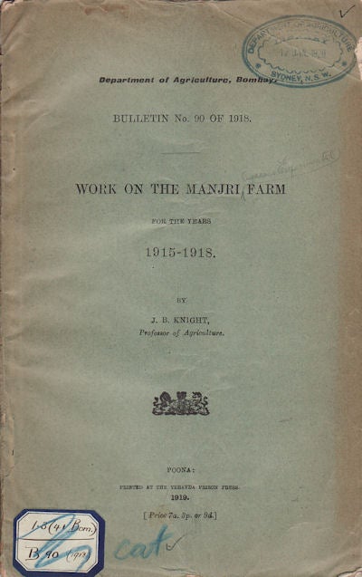 Stock ID #56974 Work on the Manjri Farm for the Years 1915-1918. J. B. KNIGHT.