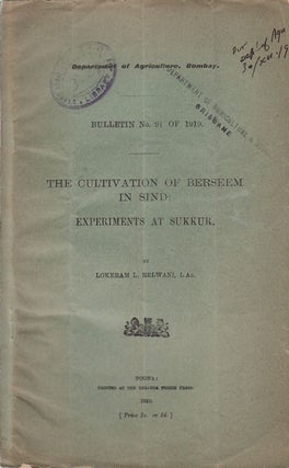 Stock ID #56977 The Cultivation of Berseem in Sind: Experiments at Sukkur. LOKERAM L. RELWANI