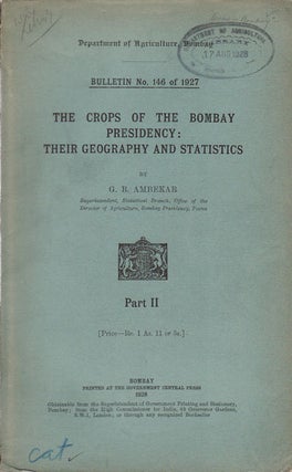 Stock ID #56979 The Crops of the Bombay Presidency: Their Geography and Statistics. Part II. G....