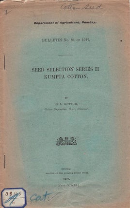 Stock ID #56983 Seed Selection Series II Kumpta Cotton. G. L. KOTTUR
