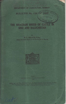 Stock ID #57199 The Bhagnari Breed of Cattle in Sind and Baluchistan. H. G. BALUCH