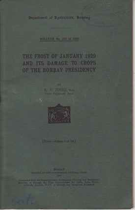 Stock ID #57201 The Frost of January 1929 and its Damage to Crops of the Bombay Presidency. K. V....