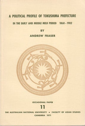 Stock ID #5931 A Political Profile of Tokushima Prefecture in the Early and Middle Meiji Period...