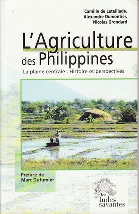 Stock ID #59343 L'Agriculture des Philippines. La Plaine Centrale: Histoire et Perspectives....