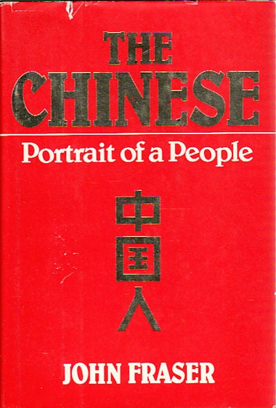 Stock ID #5948 The Chinese. Portrait of a People. JOHN FRASER.