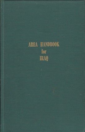 Stock ID #61135 Area Handbook for Iraq. HARVEY H. SMITH