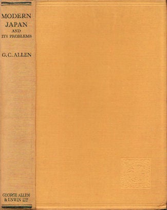 Stock ID #61853 Modern Japan and its Problems. G. C. ALLEN.
