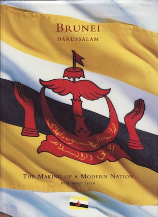 Stock ID #61984 Brunei Darussalam. The Making of a Modern Nation. RODNEY TYLER
