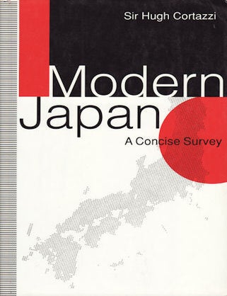 Stock ID #62332 Modern Japan. A Concise Survey. SIR HUGH CORTAZZI.