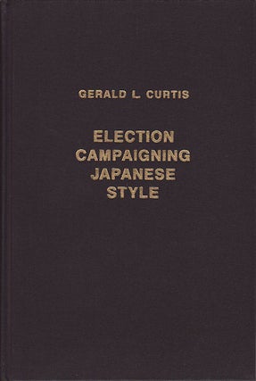 Stock ID #62943 Election Campaigning Japanese Style. GERALD L. CURTIS