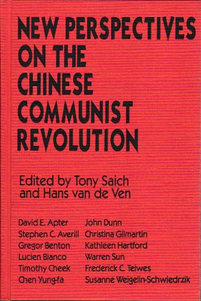 Stock ID #63197 New Perspectives on the Chinese Communist Revolution. TONY AND HANS VAN DE VEN SAICH