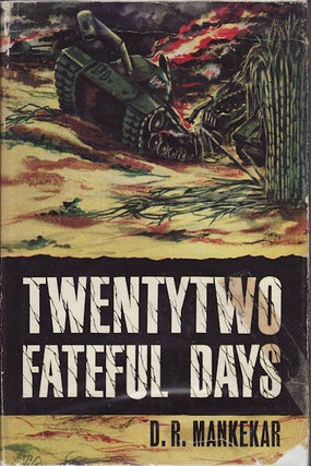 Stock ID #63548 Twentytwo Fateful Days. Pakistan Cut to Size. MANEKAR D. R