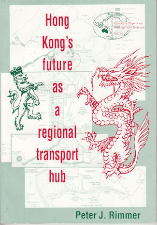 Stock ID #63644 Hong Kong's future as a regional transport hub. PETER J. RIMMER.