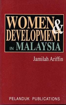 Stock ID #63763 Women and Development in Malaysia. JAMILAH ARIFFIN