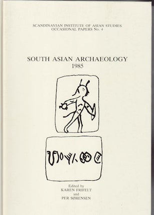 Stock ID #65028 South Asian Archaeology 1985. KAREN AND PER SORENSEN FRIFELT